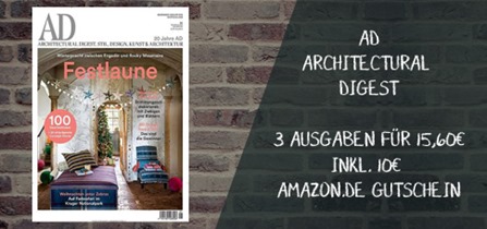 Bild zu 3 Ausgaben der Zeitschrift “AD Architectural Digest” für 15,60€ + 10€ Amazon.de Gutschein