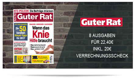 Bild zu 8 Ausgaben der Zeitschrift “Guter Rat” für 22,40€ + 20€ Verrechnungsscheck als Prämie