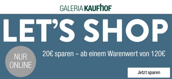 Bild zu Galeria Kaufhof: 20€ Rabatt auf (fast) alles (ab 120€ Bestellwert)