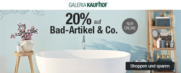 Bild zu Galeria Kaufhof Dienstagsangebot: 20% Rabatt auf Bad-Artikel & Co.