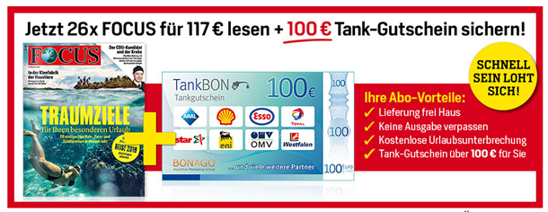 Bild zu Halbjahresabo (26 Ausgaben) der Zeitschrift “FOCUS” + 100€ Tankgutschein für 117€