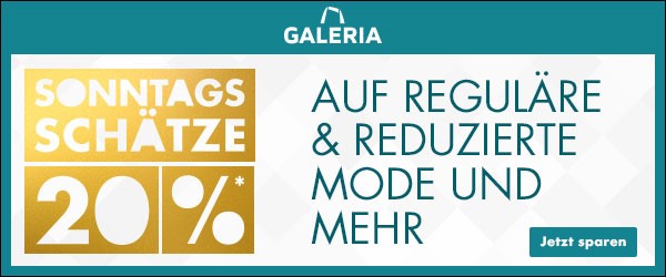 Bild zu Galeria DE Sonntags-Schätze, so z.B. 20% Rabatt auf reguläre & reduzierte Mode