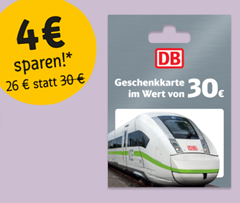 Bild zu Deutsche Bahn Geschenkkarte im Wert von 30€ für 26€